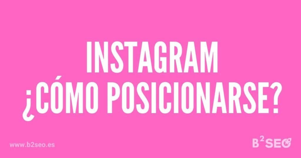 Las claves para el éxito en Instagram: perfil atractivo, contenido optimizado, interacción efectiva y consistencia con B2SEO