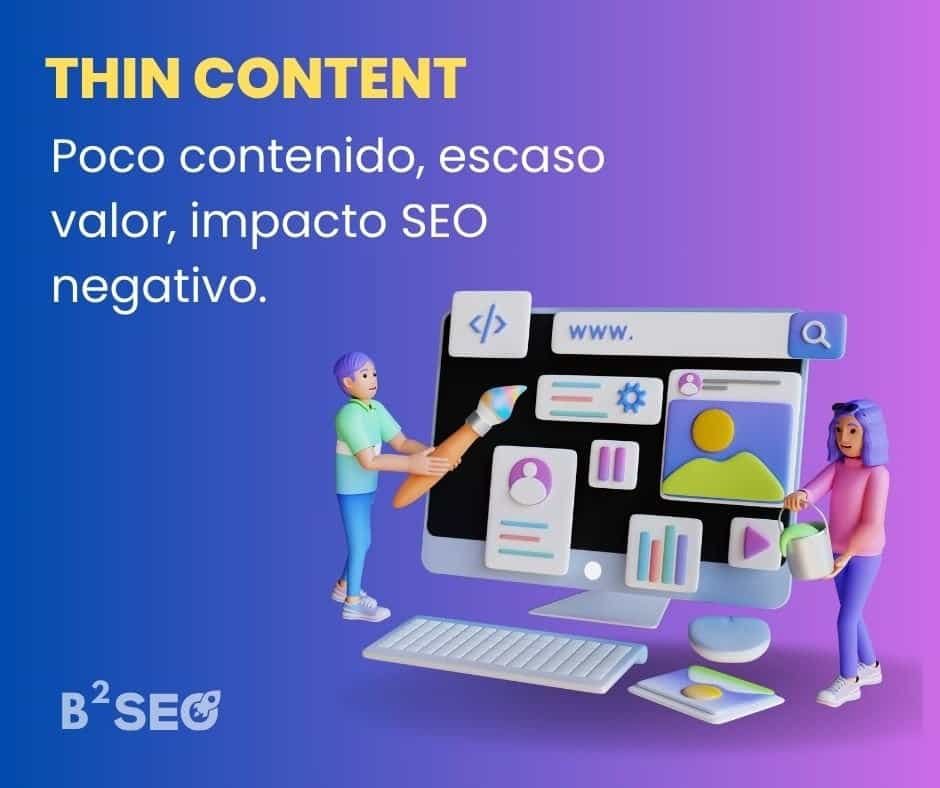 Thin content: Impacto SEO, evita contenido sin valor.